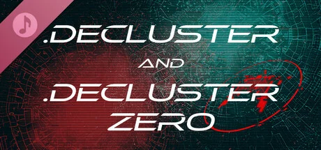 .Decluster & .Decluster Zero OST