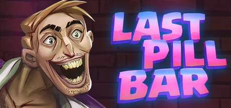 [Bober Bros] Last Pill Bar